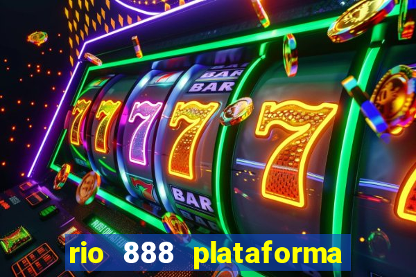 rio 888 plataforma de jogos